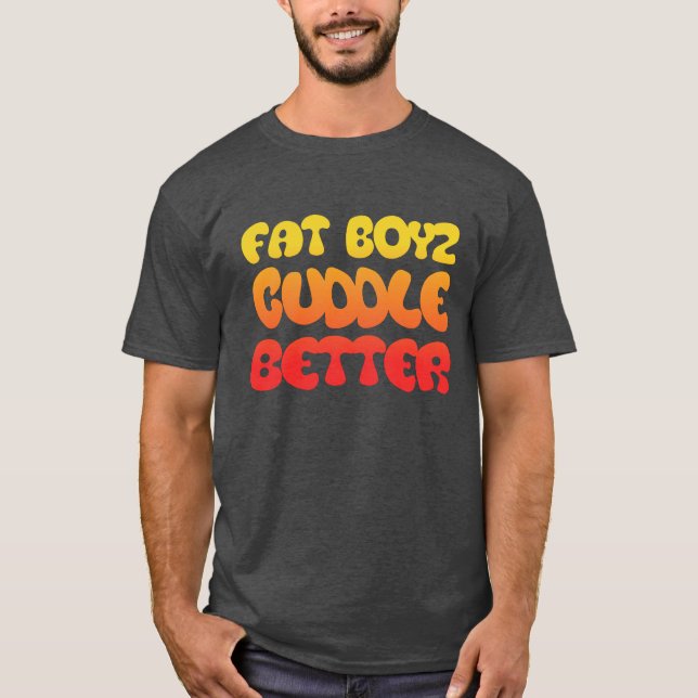 T-shirt Humour et Ventilateur Boyz Cuddle Mieux (Devant)