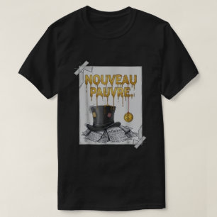 T-shirt Humour Financier Branché Nouveaux Pauvres Sarcasti
