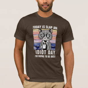 T-shirt Humour idiot pour adultes - Aujourd'hui est gifle 