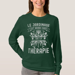T-shirt Humour jardinage 