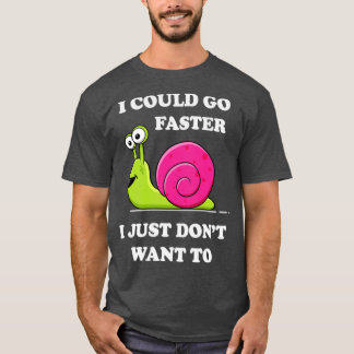 T-shirt Humour lazy Snail