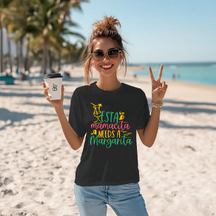 T-shirt Humour Margarita "Esta Mamacita A Besoin D'Une Mar