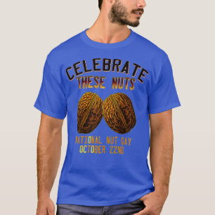 T-shirt Humour National Nut Day Funny Célébrer Ces