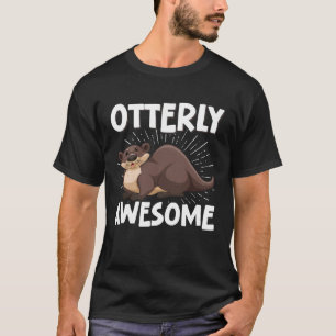 T-shirt Humour Otter Pun Otter absolument génial