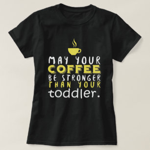 T-shirt Humour Parent Café Plus Fort Que L'humour De Tout-