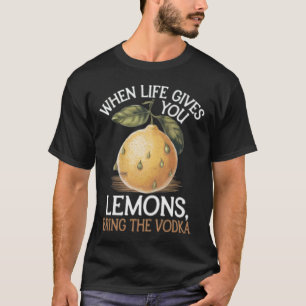 T-shirt Humour quand la vie vous donne citrons apporter la