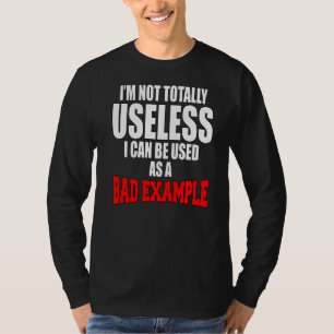 T-shirt Humour sarcastique Je ne suis pas totalement inuti