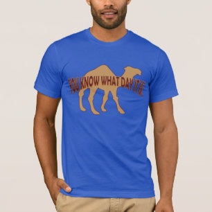 T-SHIRT HUMPDAY ! HUMP DAY CAMEL