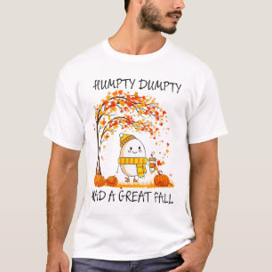 T-shirt Humpty Dumpty A Eu Une Grande Chute Oeuf Drôle Tha