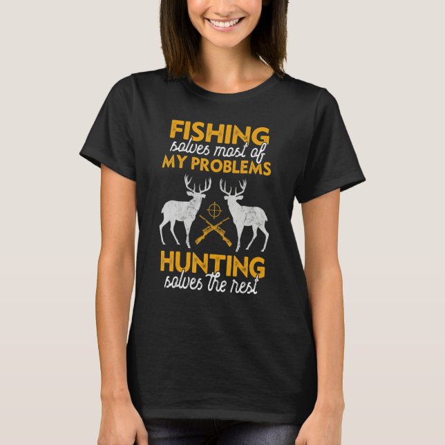 T-shirt Hunting Funny Saying Fishing Humor Quote Hunter Me (Devant)