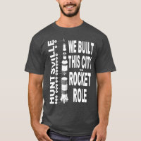 Huntsville : Nous Avons Construit Cette Ville Sur 