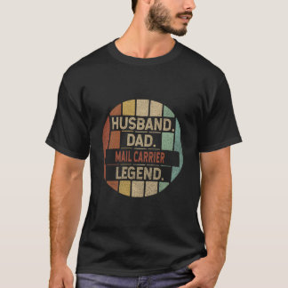 T-shirt Husband Dad Mail Carrier Legend