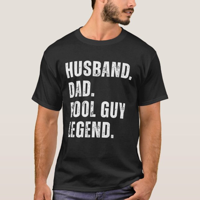 T-shirt Husband Dad Pool Guy Legend  10 (Devant)