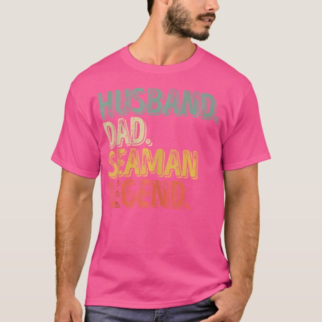 T-shirt Husband Dad Seaman Legend Funny Father'S Day (Devant)