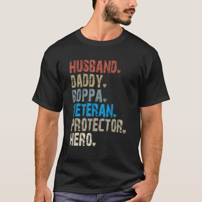 T-shirt Husband Daddy Boppa Veteran Protector Hero (Devant)