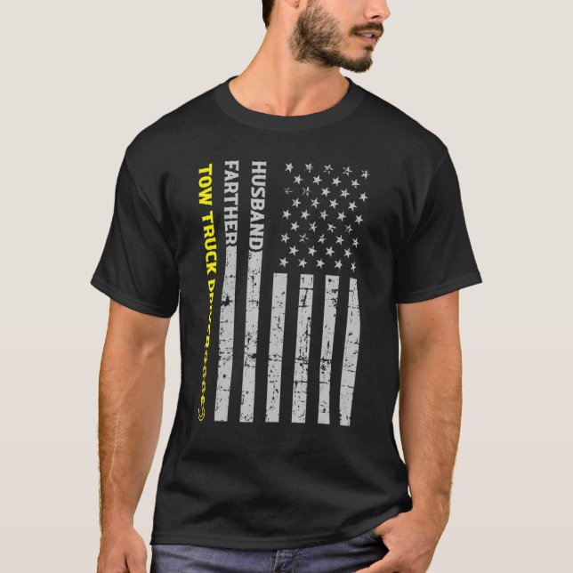 T-shirt Husband Father Tow Truck Driver American Flag (Devant)