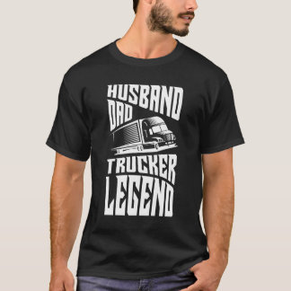 T-shirt Husband Papa Trucker Legend, camionneur dire amant