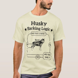 T-shirt Husky Barking Logic Funny Chien Sibérien Sarcastiq