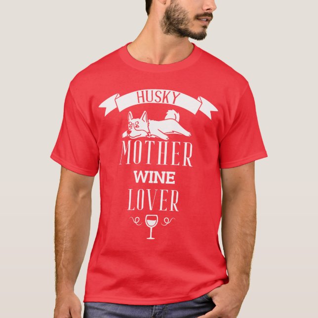 T-shirt Husky Mother Wine Lover rétro (Devant)
