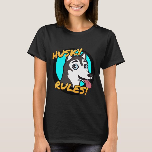 T-shirt Husky Rules ! (Devant)