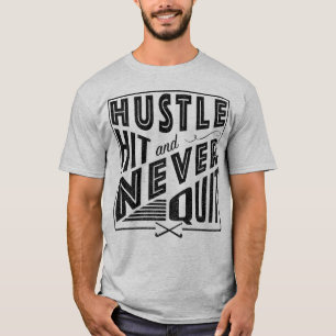 T-shirt Hustle de hockey sur gazon, frapper et ne jamais q