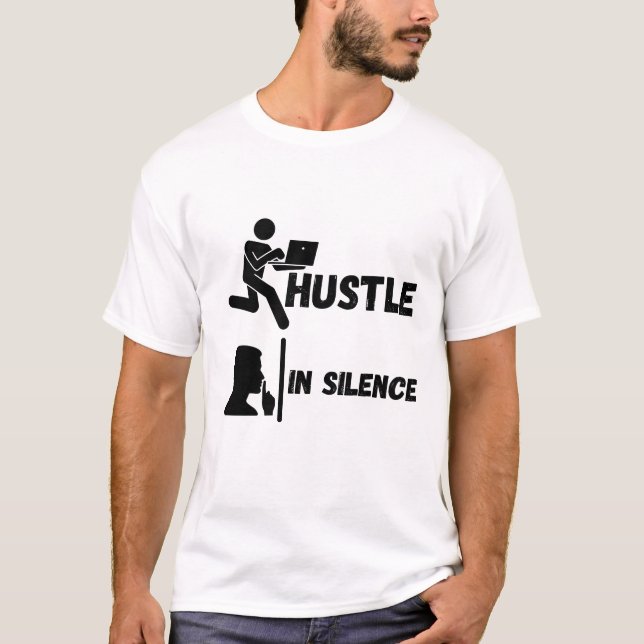 T-SHIRT HUSTLE IN SILENCE (Devant)