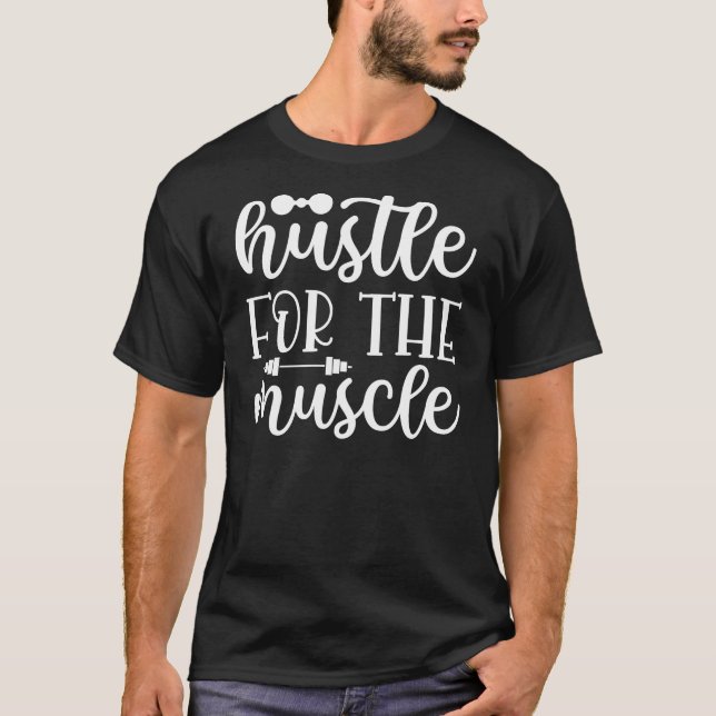 T-shirt Hustle Pour Le Muscle (Devant)