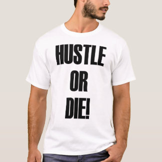 T-shirt hustordie_white