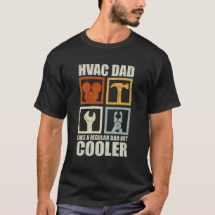 T-shirt HVAC Papa Comme Un Papa Normal Mais Glacière Drô