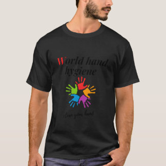 T-shirt hygiène des mains dans le monde - nettoyez votre m