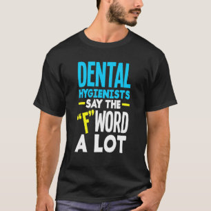 T-shirt Hygiéniste dentaire
