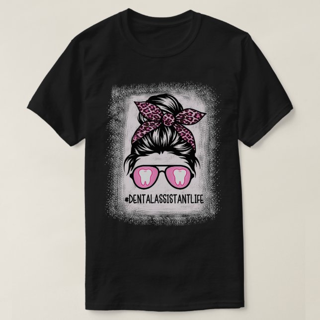 T-shirt Hygiéniste dentaire ou assistant Messine Bun Bleac (Design devant)