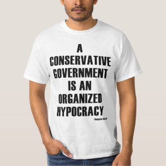T-shirt Hypocrisie conservatrice de gouvernement