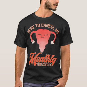 T-shirt Hystéectomie Prime mensuelle de récupération d'abo