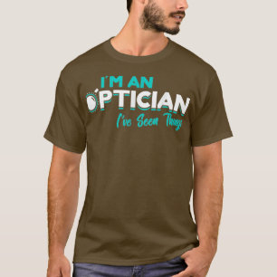 T-shirt I39m un Opticien Optométriste OEil docteur don Opt