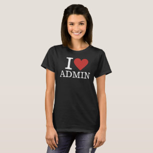 T-shirt I ❤️ Admin pour Employé CUSTOM Femmes
