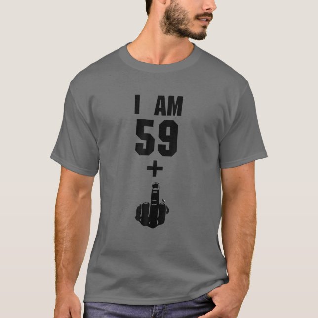 T-shirt I Am 59 Plus 1 Funny 60E Anniversaire 1960 1961 (Devant)