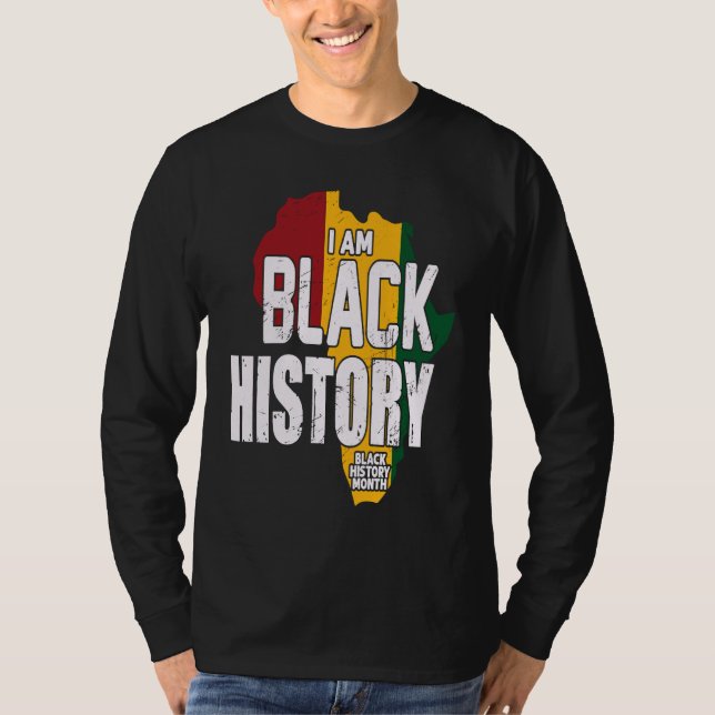 T-SHIRT I AM BLACK HISTORY BLACK HISTORY MONTH (Devant)