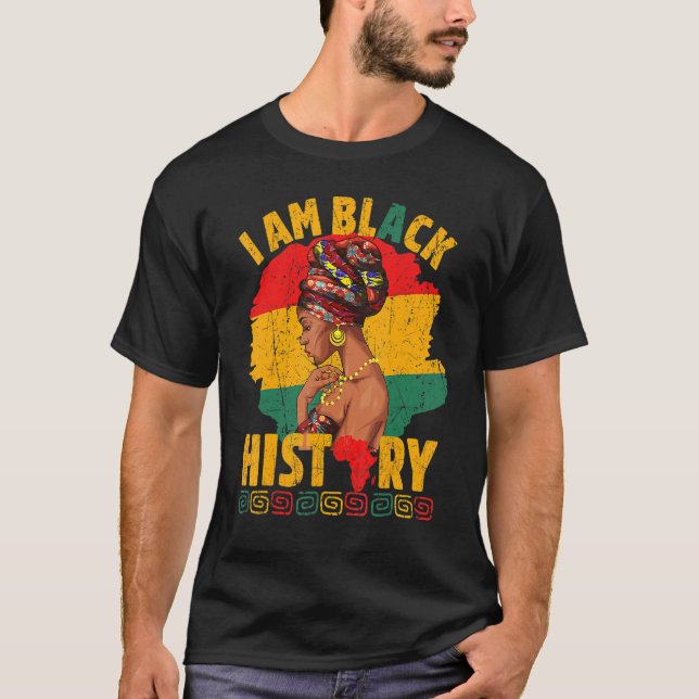 T-shirt I Am Black History Women African Girls Black Histo (Devant)