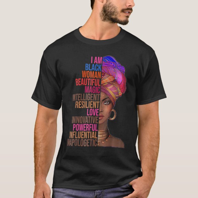 T-shirt I Am Black Woman Black History Month Queen Melanin (Devant)