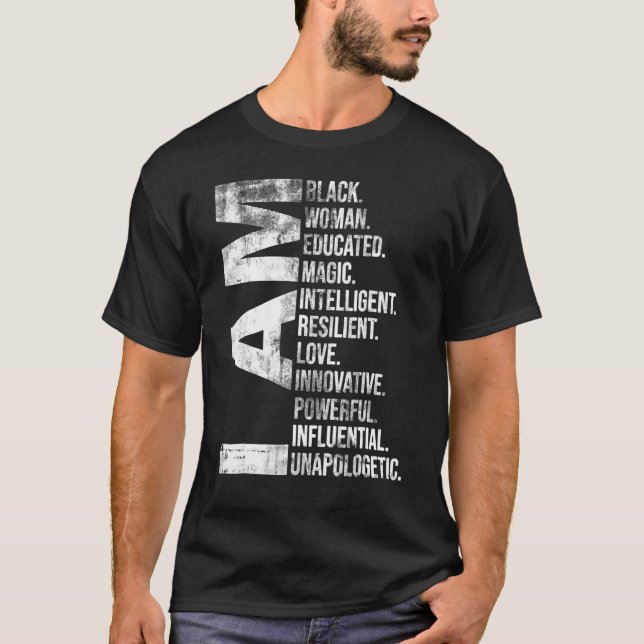 T-shirt I Am Black Woman Black History Month Unapologetica (Devant)