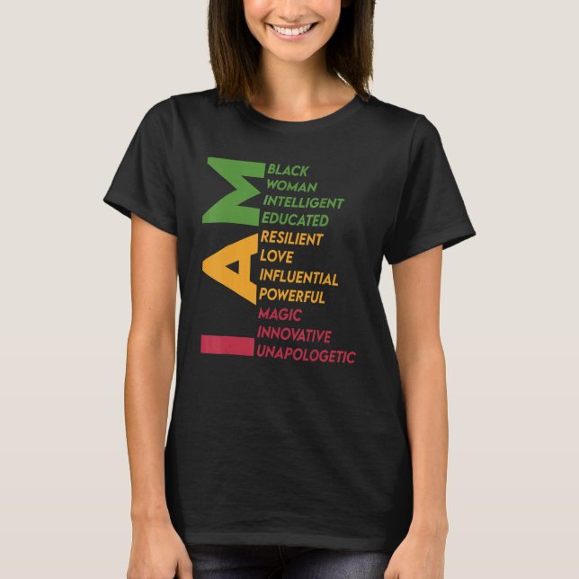 T-shirt I Am Black Woman Black History Month Unapologetica (Devant)