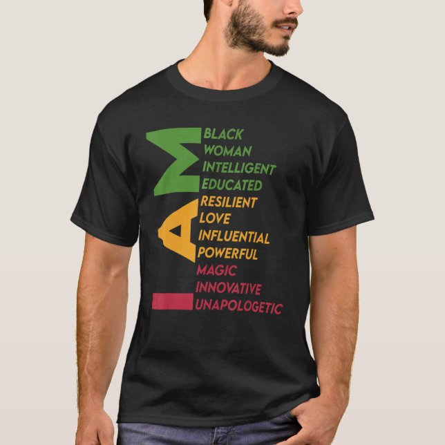 T-shirt I Am Black Woman Black History Month Unapologetica (Devant)