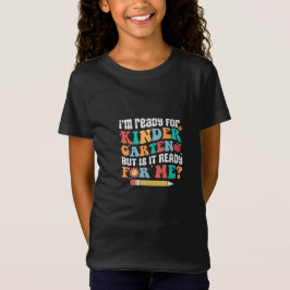 T-Shirt I am ready Kindergarten