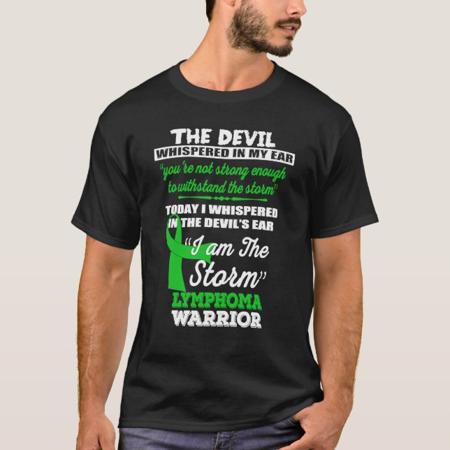 T-shirt I am the Storm Lymphoma Warrior (Devant)