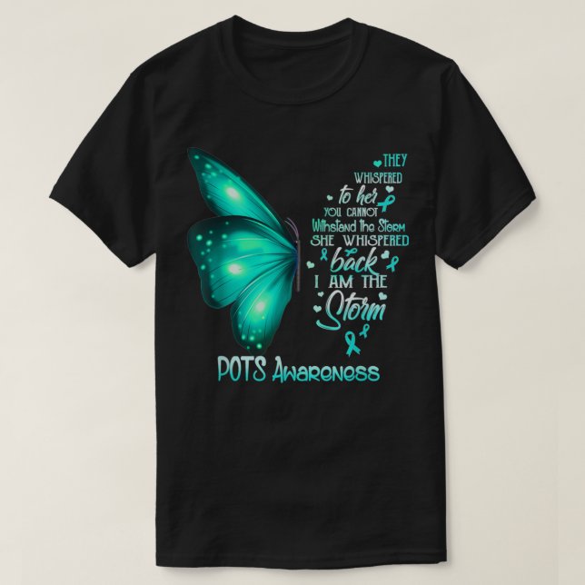 T-shirt I am the storm POTS Awareness Butterfly  (Design devant)