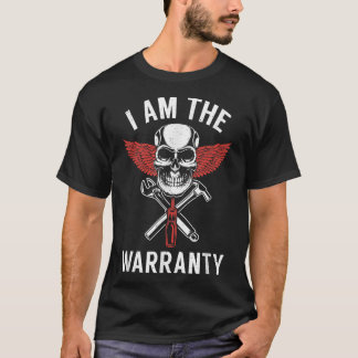 T-shirt I Am Warranty Funny Diesel Mechanic Work