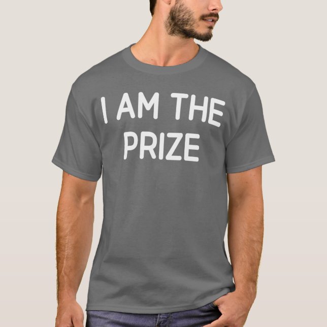 T-shirt I Amhe Prize Funny Jokes Sarcastic funny (Devant)