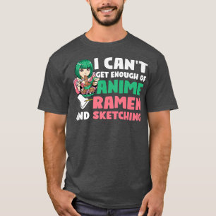 T-shirt I Anime Ramen Et Sketching Anime Merch198