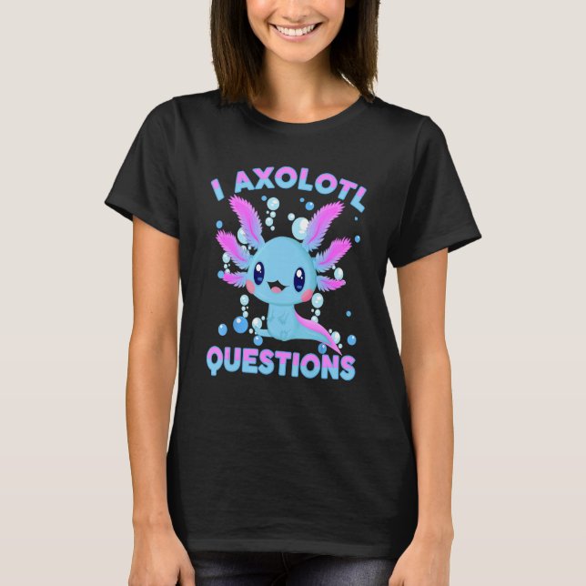 T-shirt I Axolotl Questions Mignon Axolotl-Chemise Enfants (Devant)